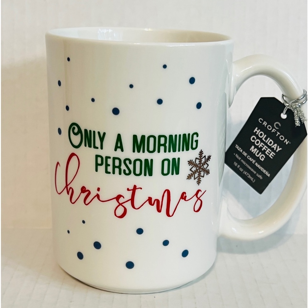 Crofton 16oz Holiday Coffee Mug “Only A Morning Person On Christmas”